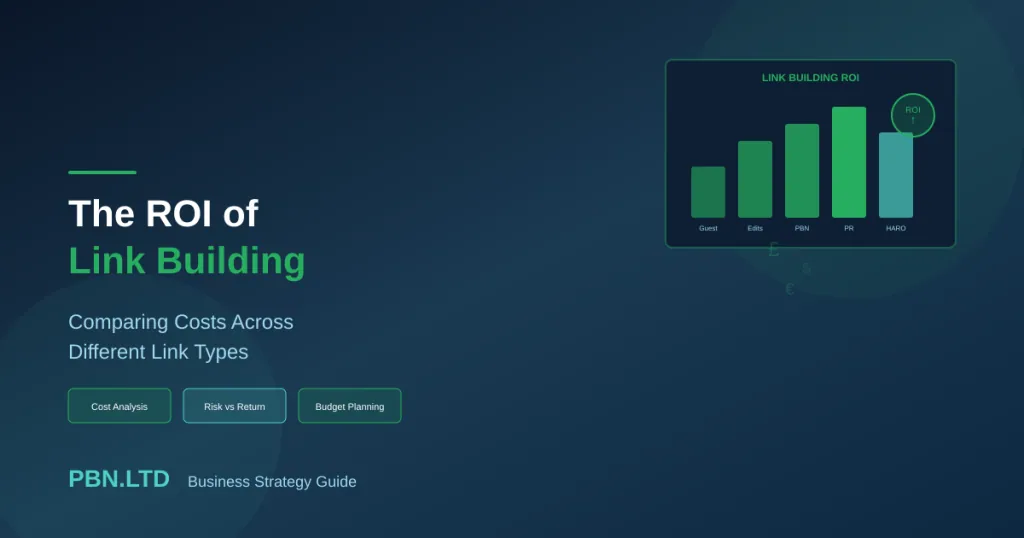 The ROI of Link Building: Comparing Costs Across Different Link Types