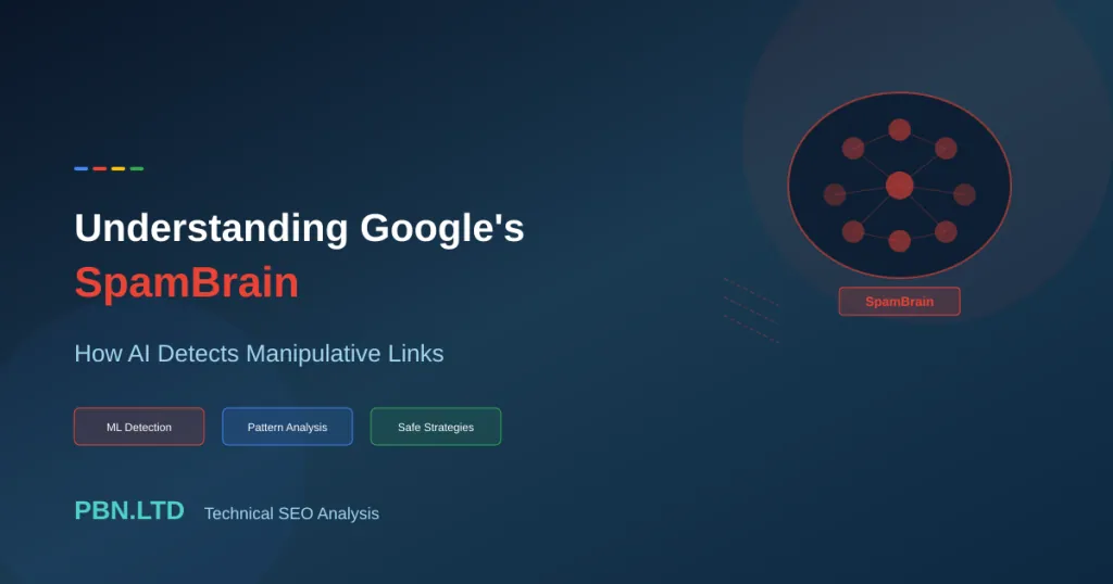 Understanding Google's SpamBrain: How AI Detects Manipulative Links