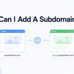 Can I Add A Subdomain