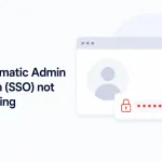 One Click Admin Login (SSO) Not Working — How to Fix It