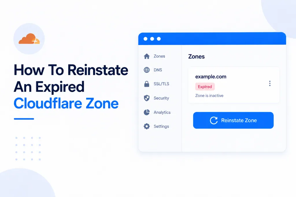 How To Reinstate An Expired Cloudflare Zone