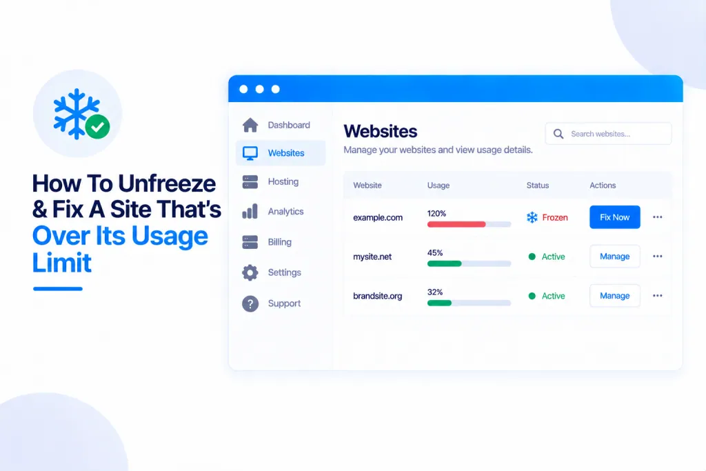 How To Unfreeze & Fix A Site That’s Over Its Usage Limit